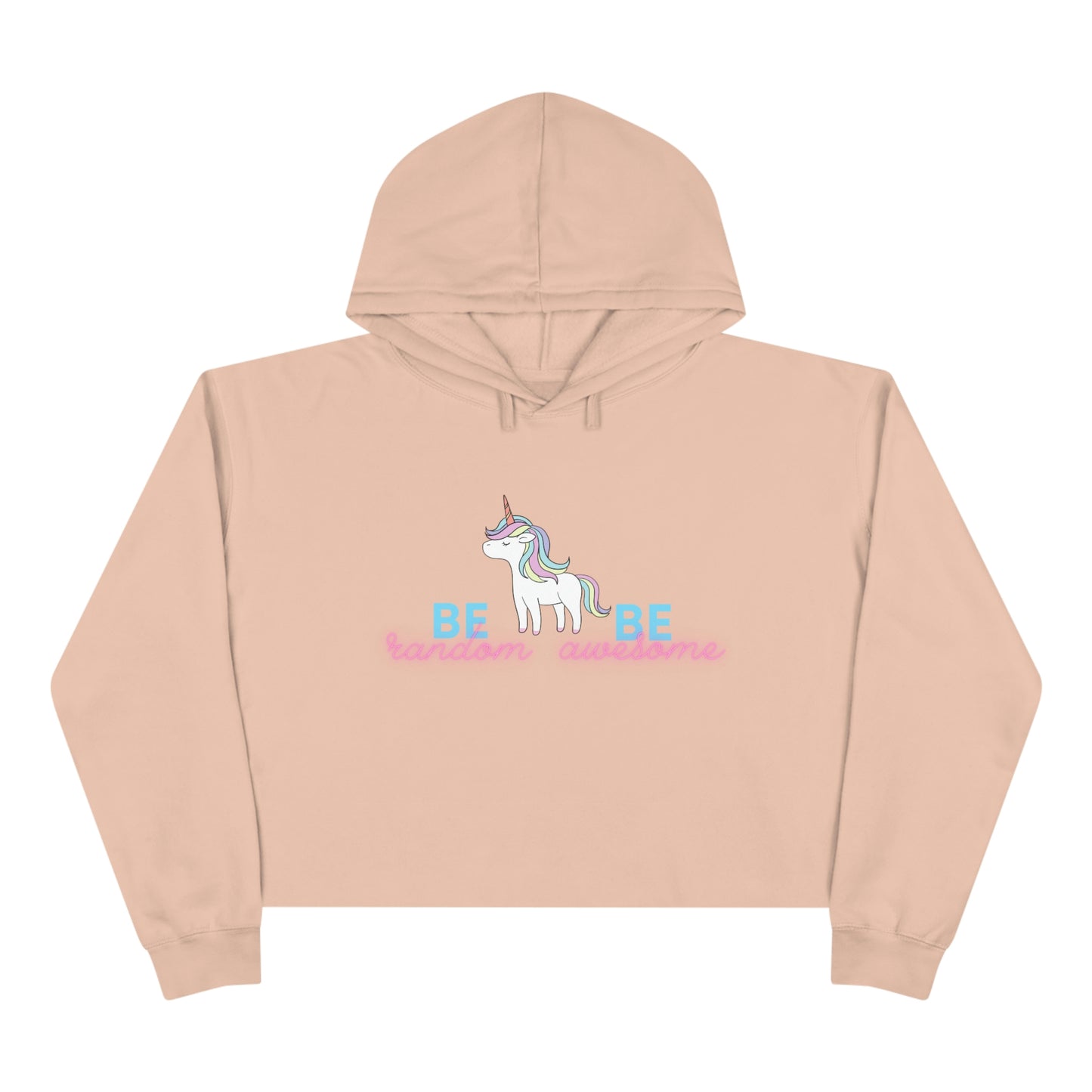 Be Awesome, Be Random Unicorn Crop Hoodie