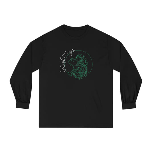 Let Shit Go Long Sleeve Shirt