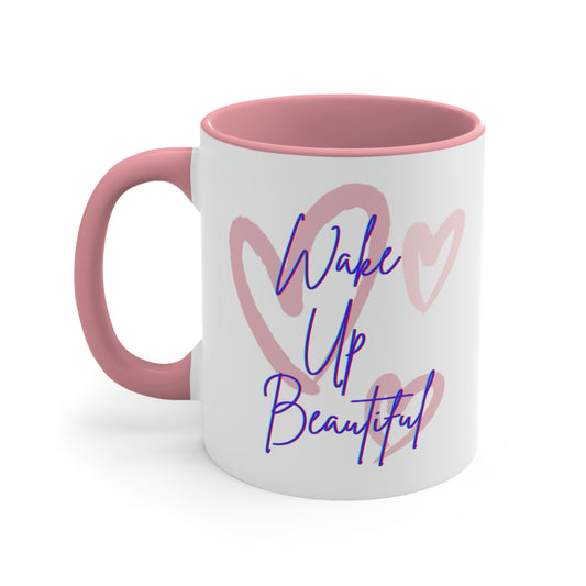 Wake Up Beautiful Mug; 11oz Ceramic Coffee Cup