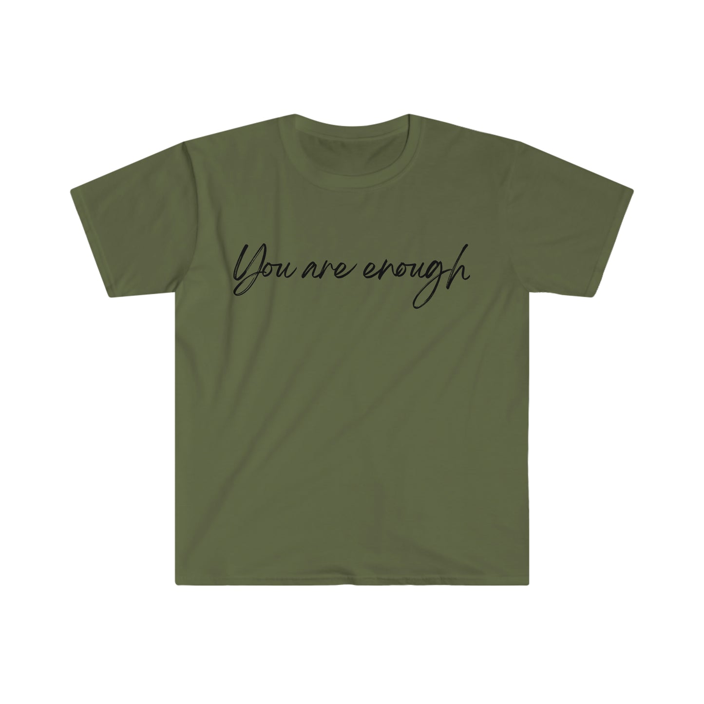 You are enough, Soft Style T-Shirt