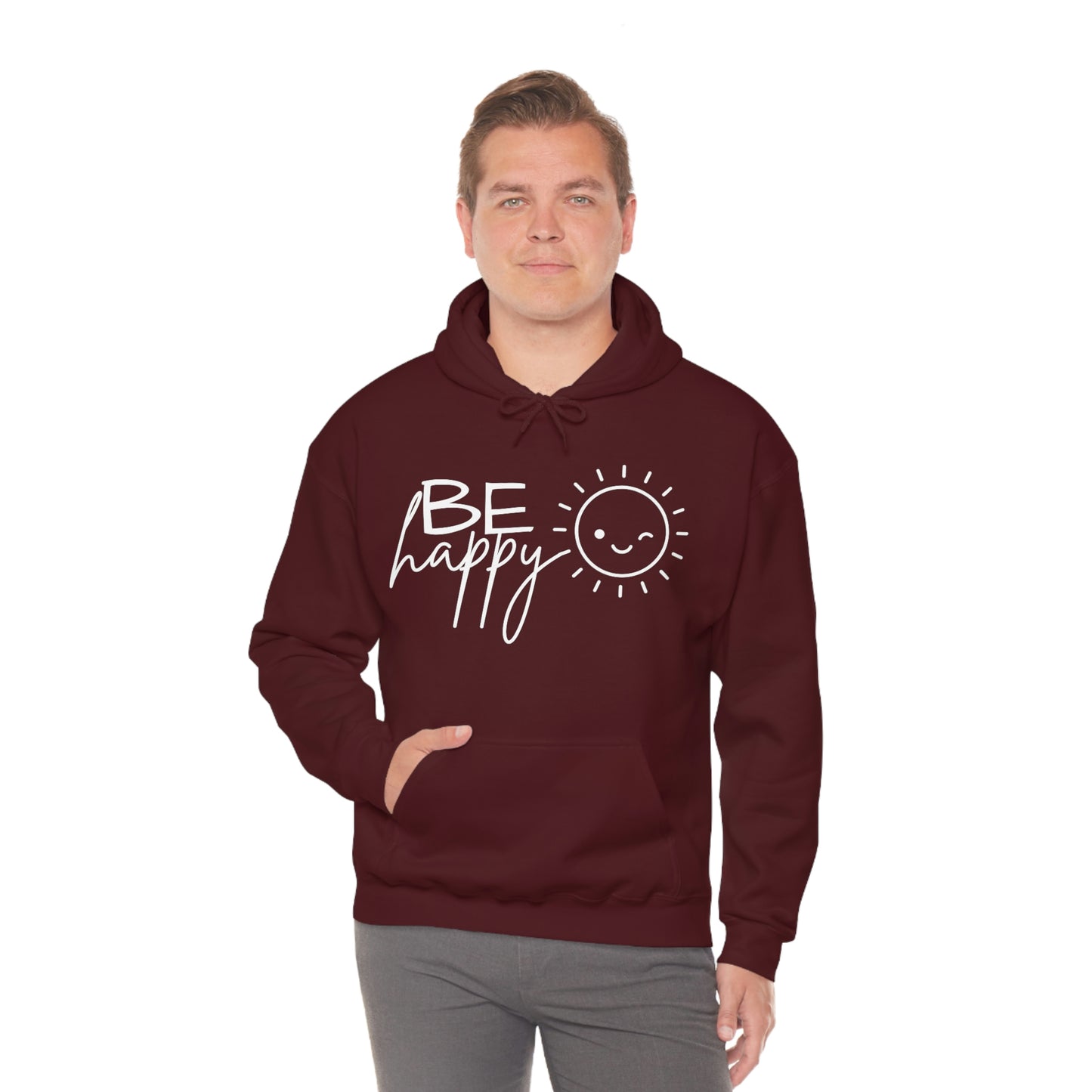 Be Happy Hoodie; Be Happy Unisex Hooded Sweatshirt; Be Happy Shirt