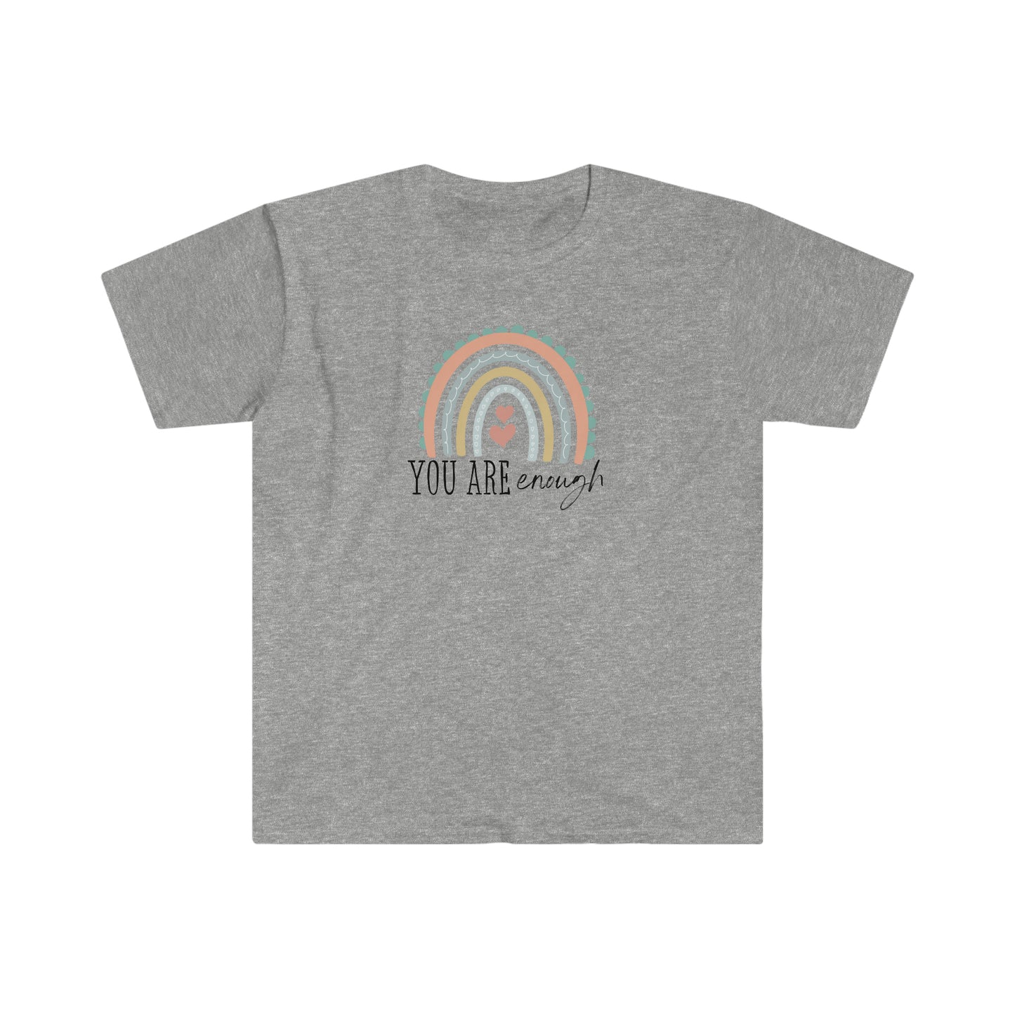 You are enough Rainbow Softstyle T-Shirt