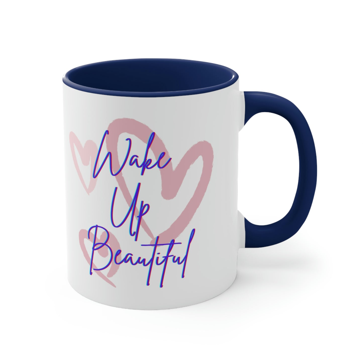 Wake Up Beautiful Mug; 11oz Ceramic Coffee Cup