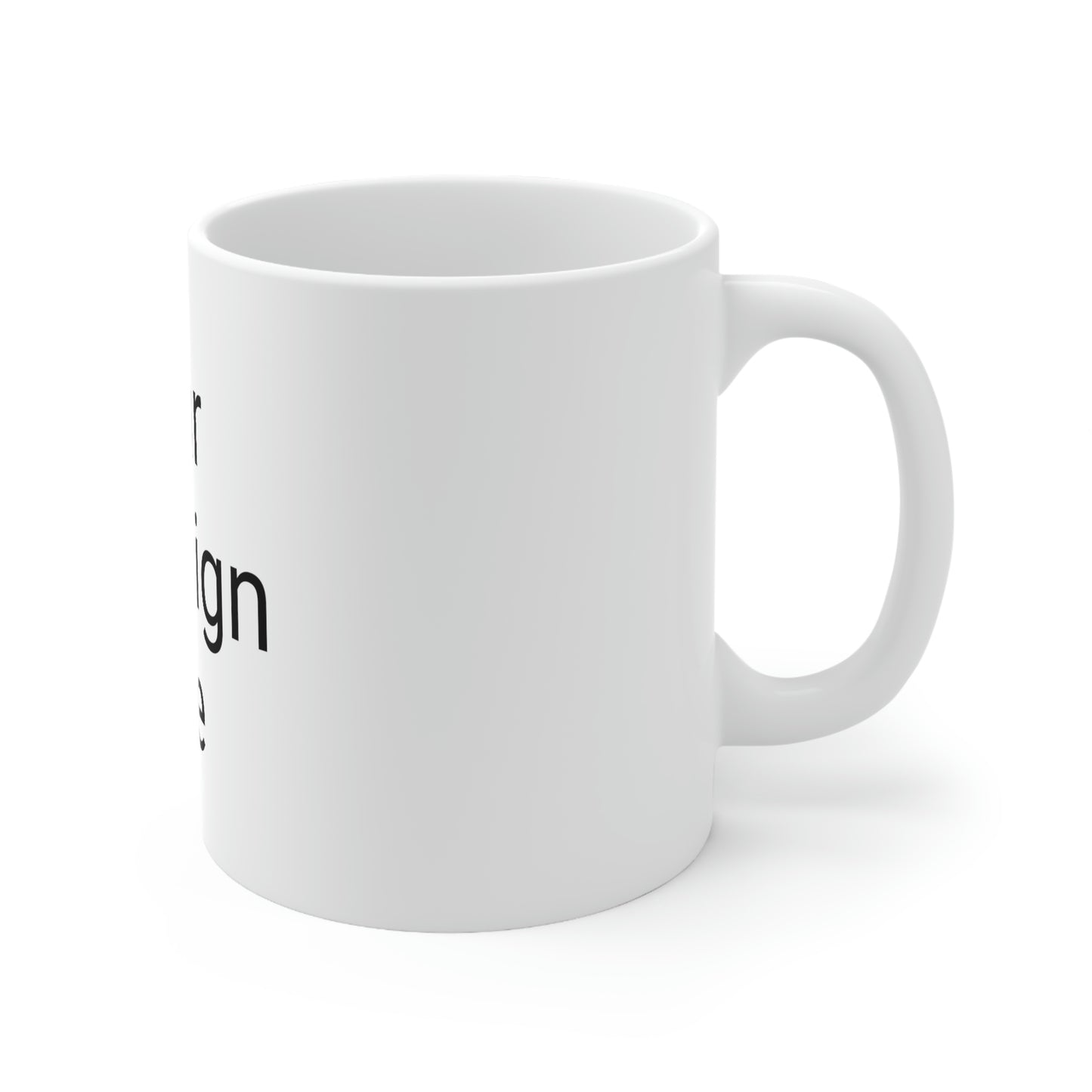 Personalized Ceramic Mug 11oz