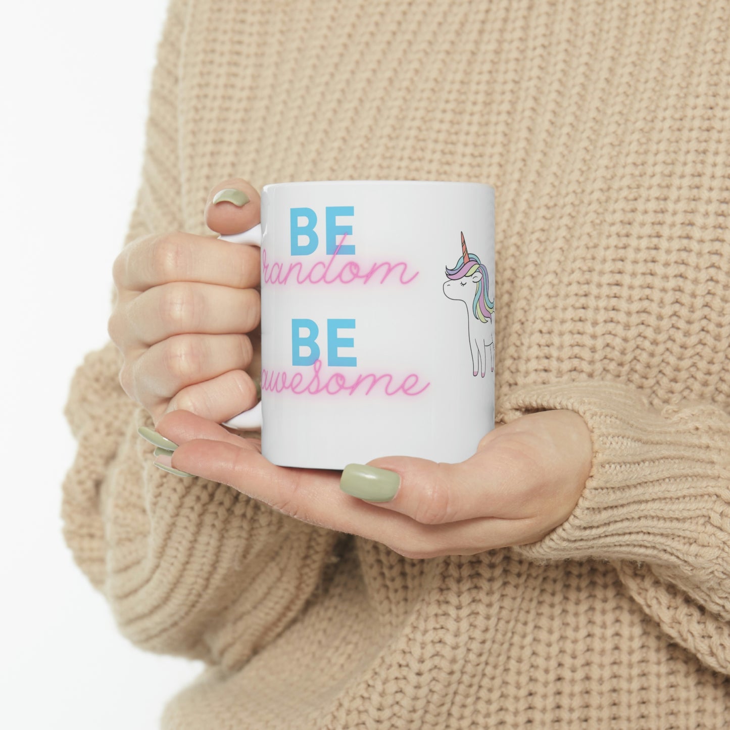 Be random Be awesome Cute Unicorn Mug