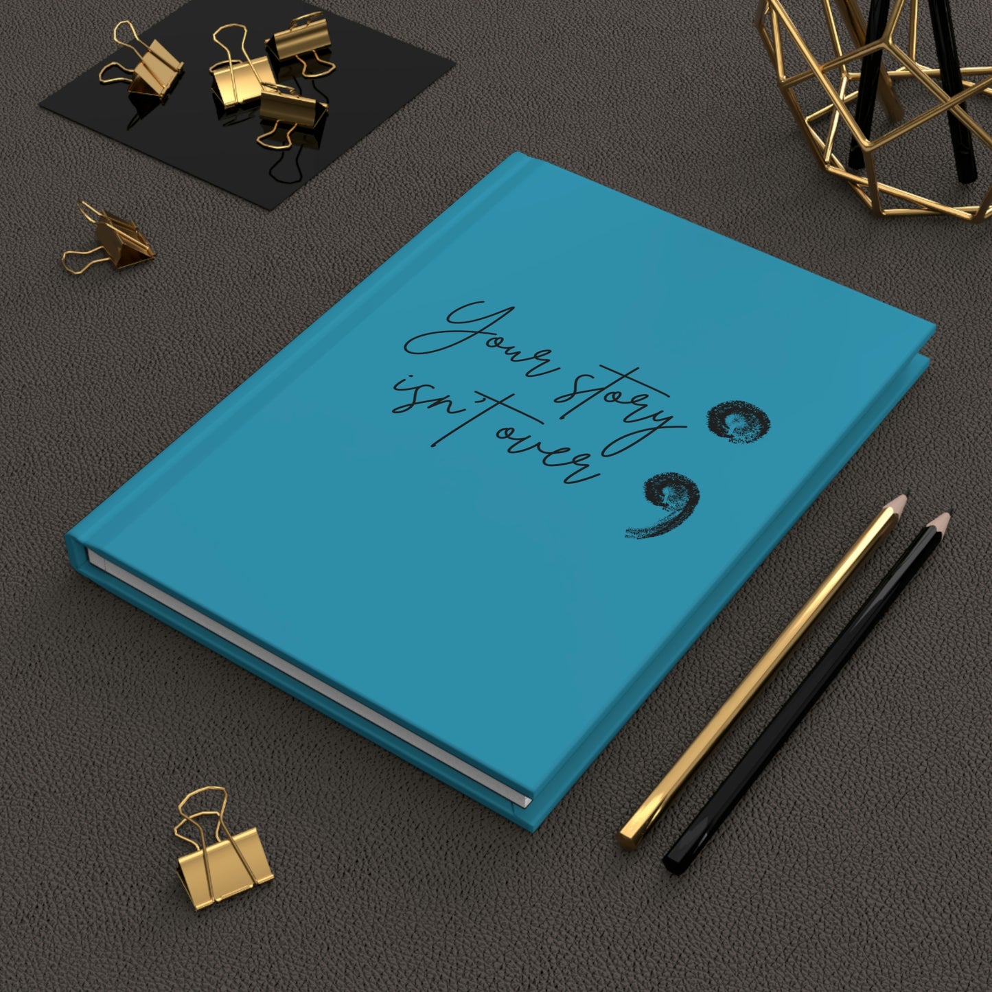 Your Story Isn't Over Semicolon Hardcover Journal; Lined Journal,