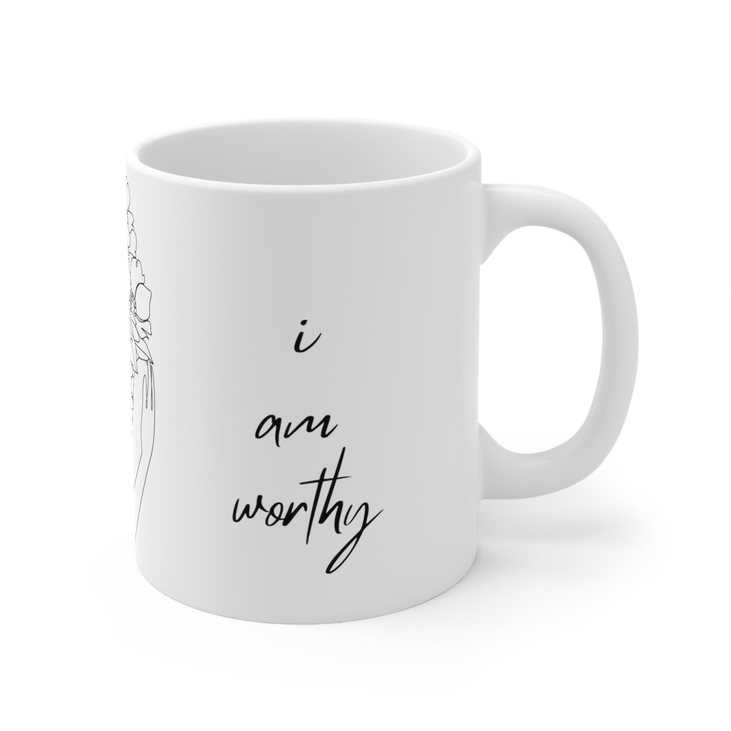 I am worthy, I am enough Self Love 11oz. Ceramic Mug