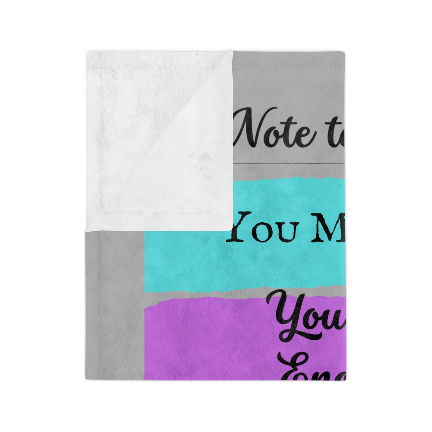 Note To Self, You Matter Blanket; Cozy Velveteen Blanket