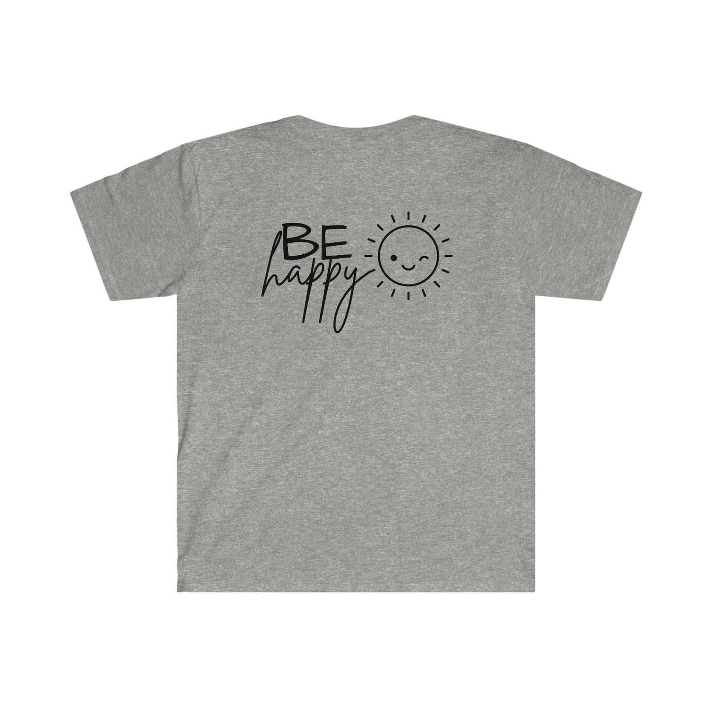 Be Happy T-Shirt