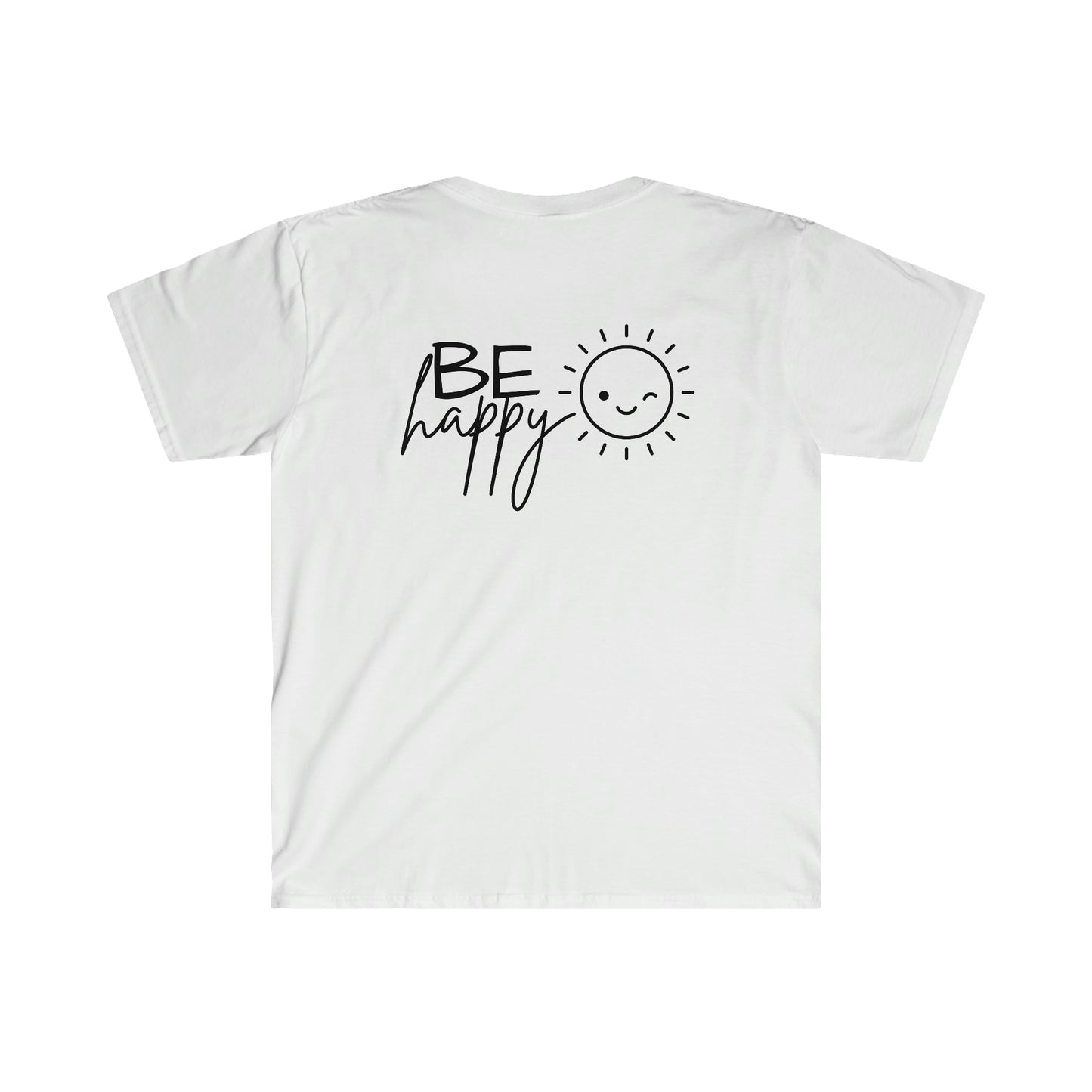 Be Happy T-Shirt