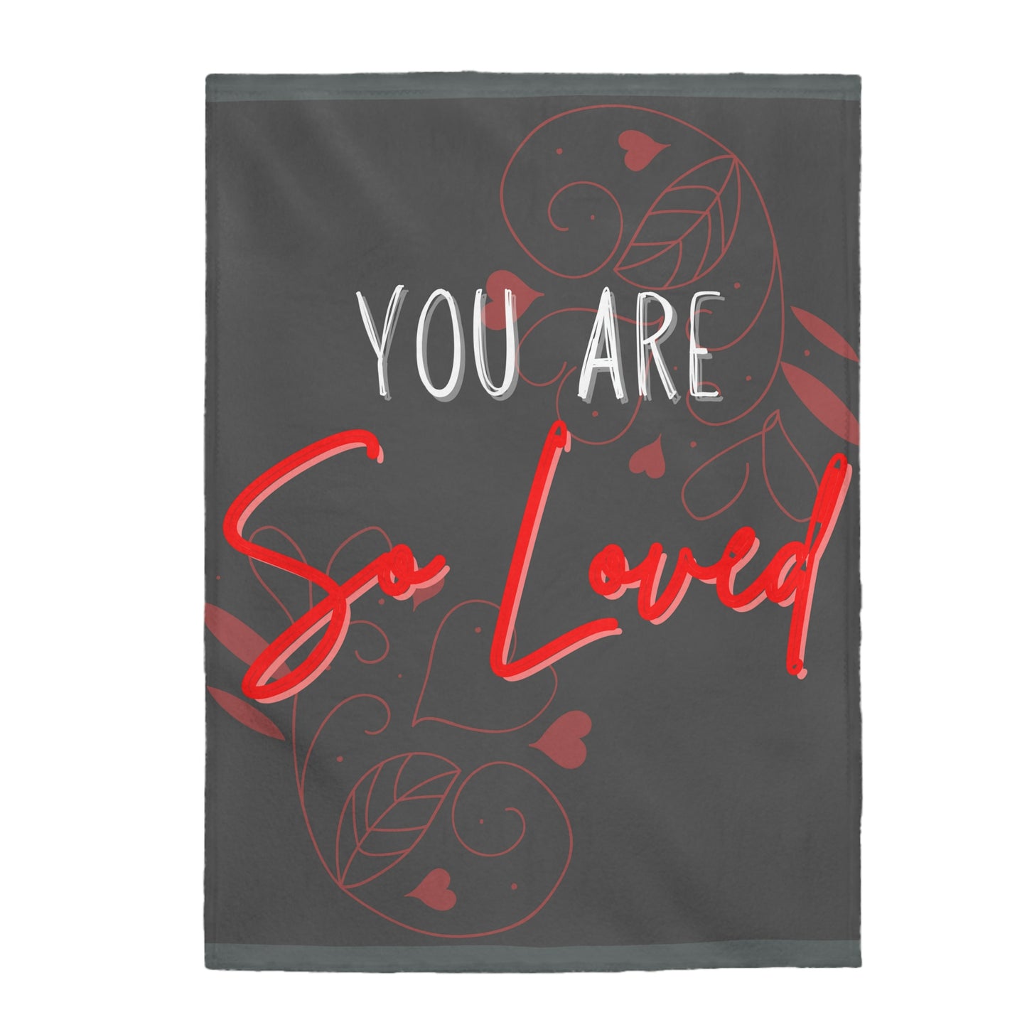 You Are So Loved Blanket; Cozy, Plush Velveteen Blanket