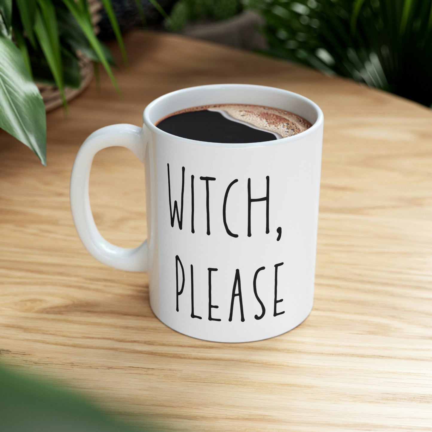 Witch Please Ceramic Mug 11oz