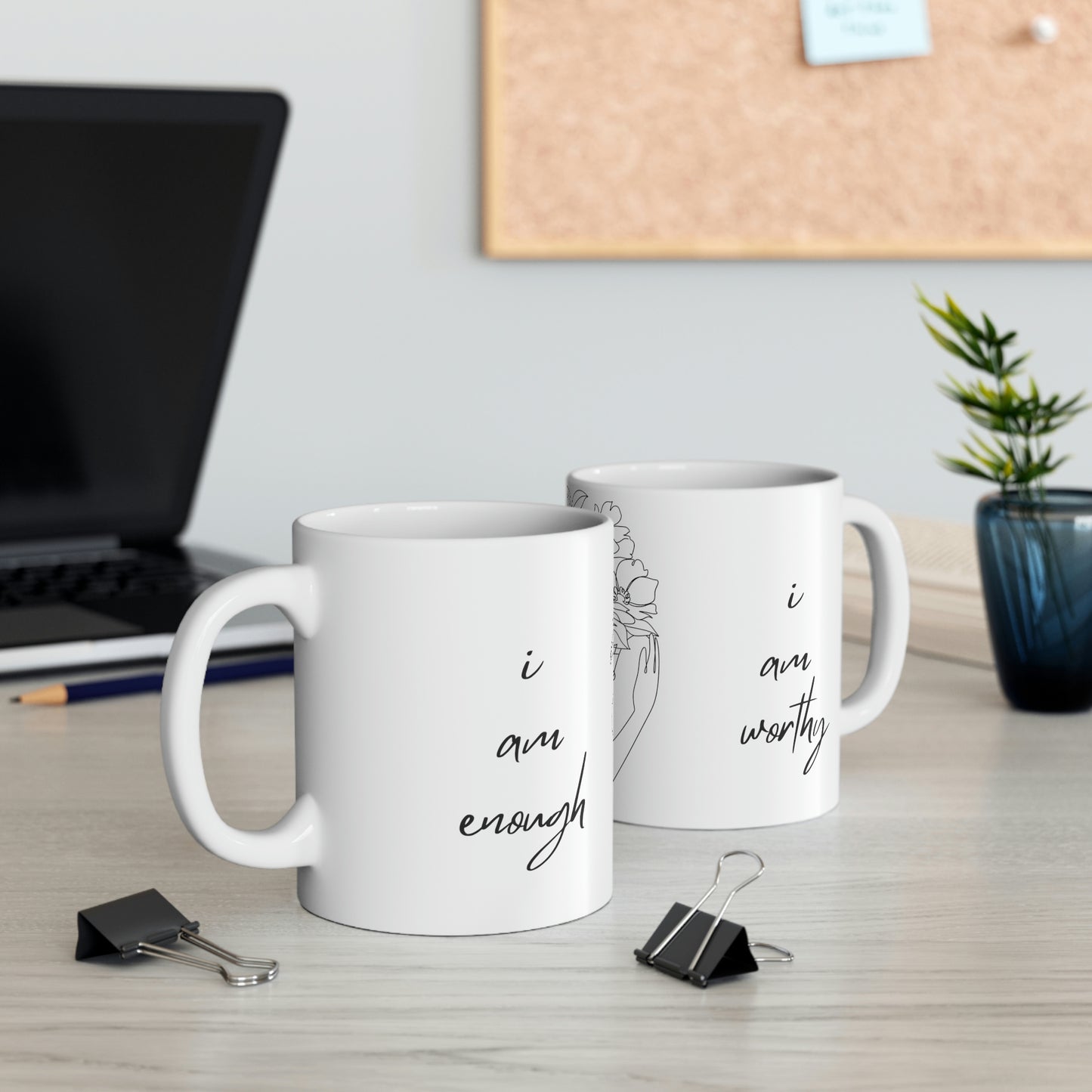 I am worthy, I am enough Self Love 11oz. Ceramic Mug