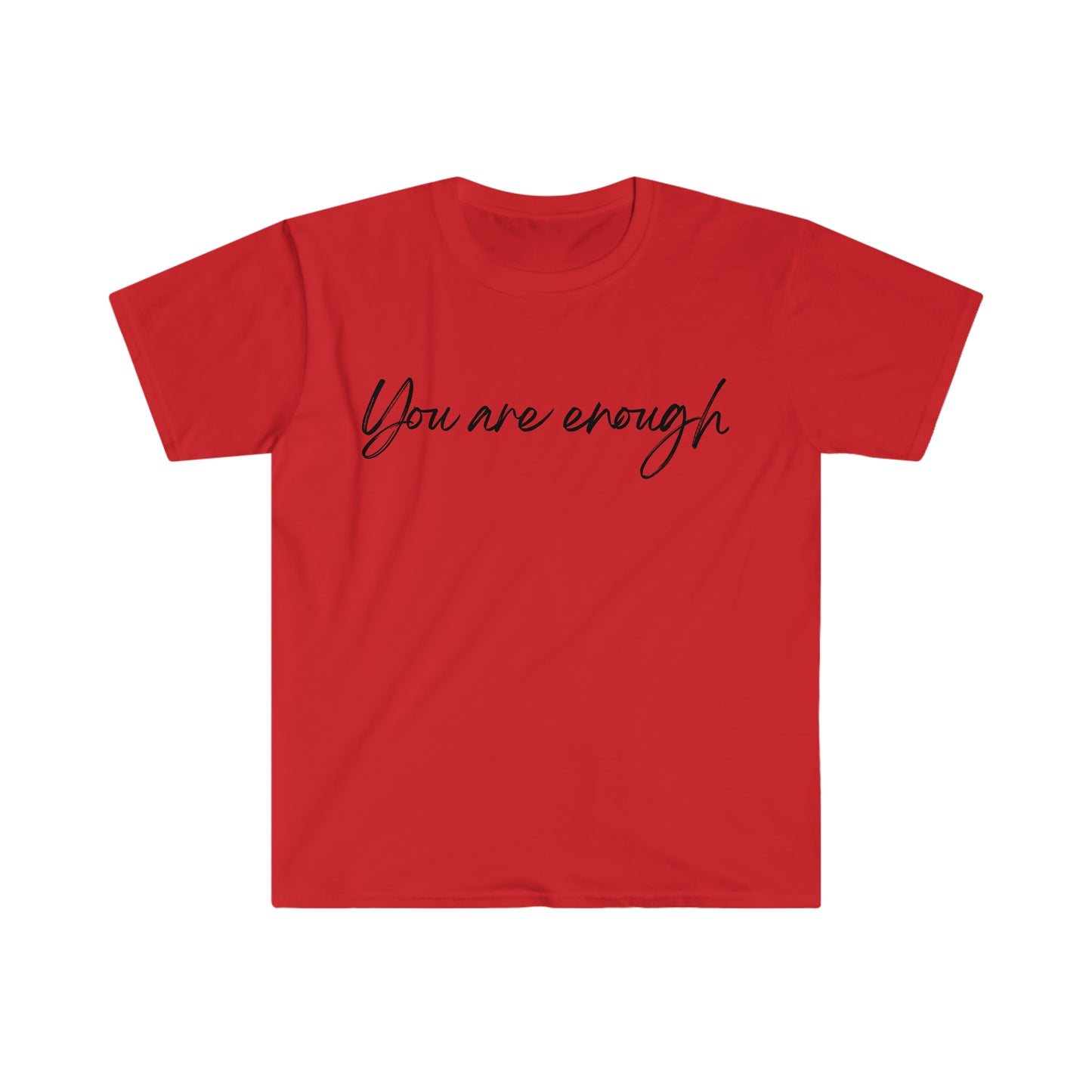 You are enough, Soft Style T-Shirt