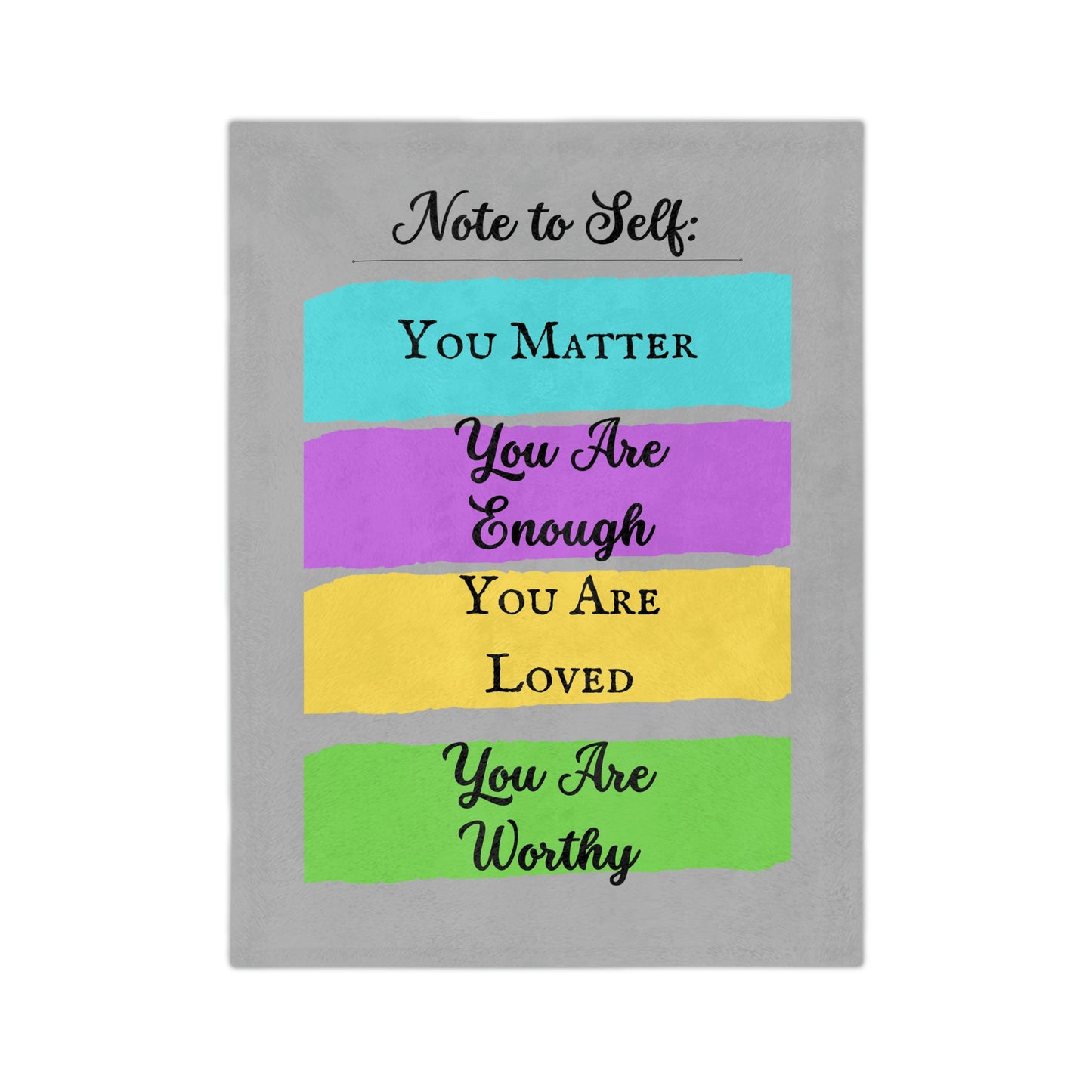 Note To Self, You Matter Blanket; Cozy Velveteen Blanket