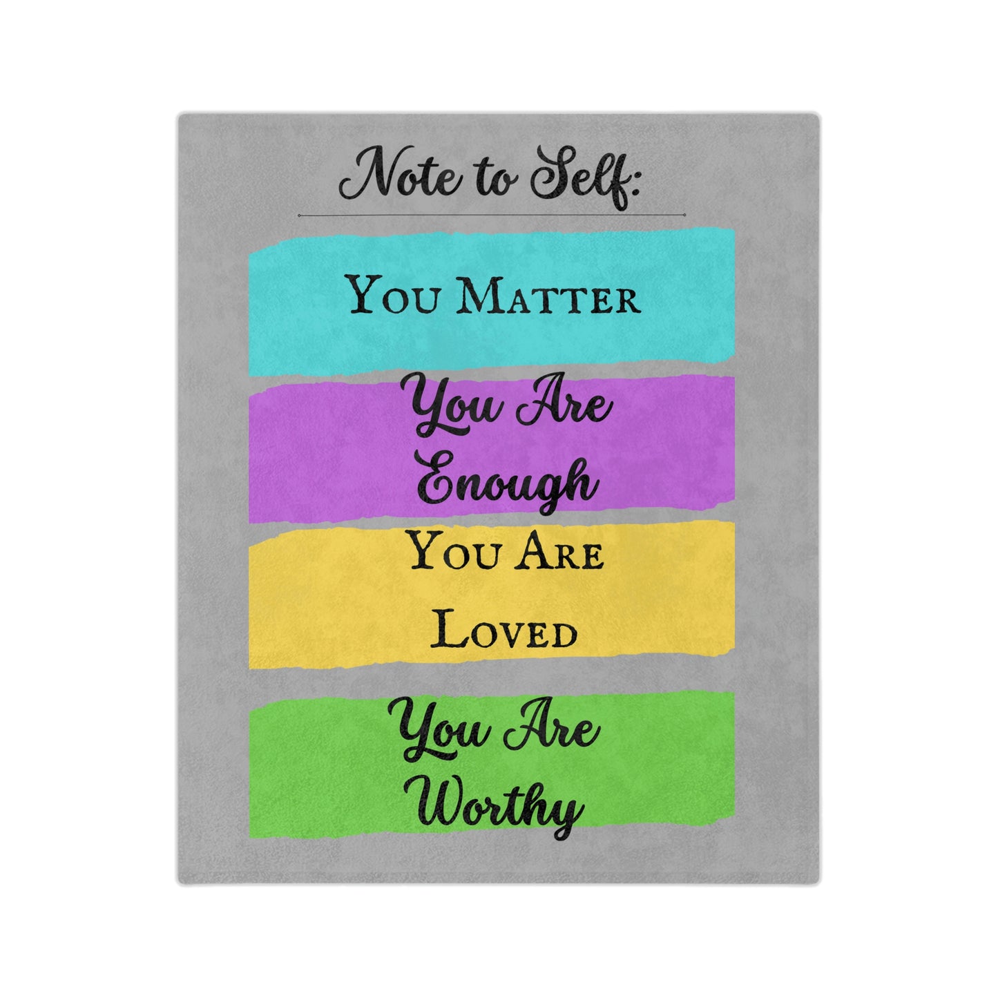 Note To Self, You Matter Blanket; Cozy Velveteen Blanket