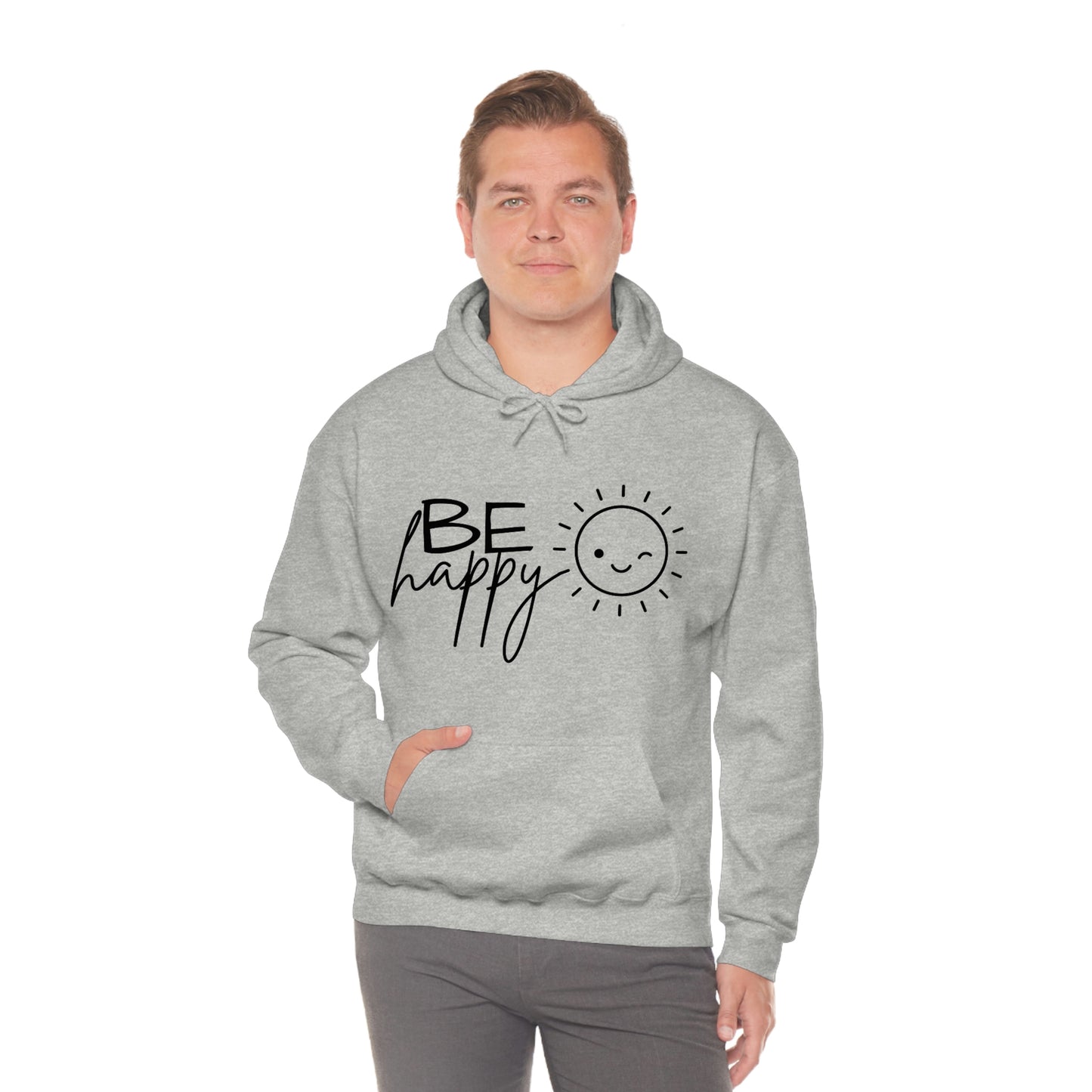 Be Happy Hoodie; Be Happy Unisex Hooded Sweatshirt; Be Happy Shirt