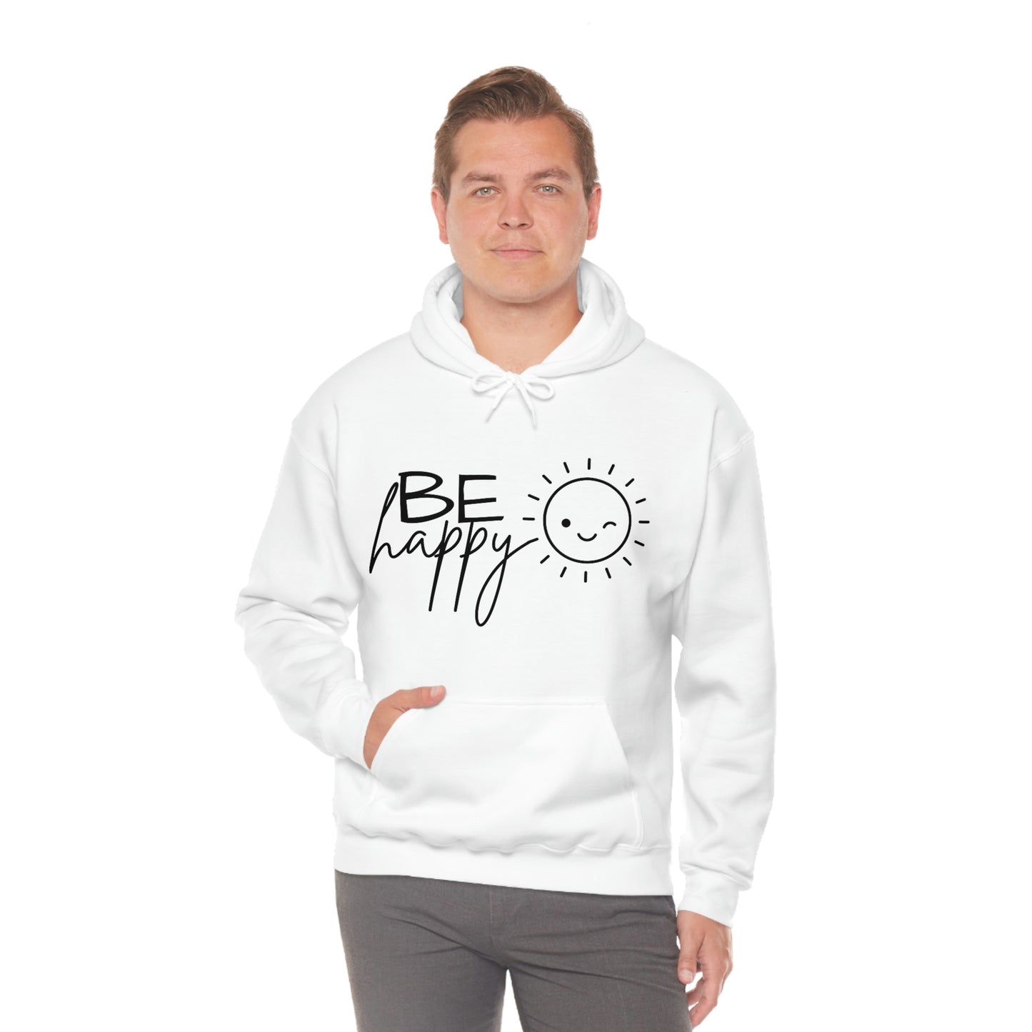 Be Happy Hoodie; Be Happy Unisex Hooded Sweatshirt; Be Happy Shirt