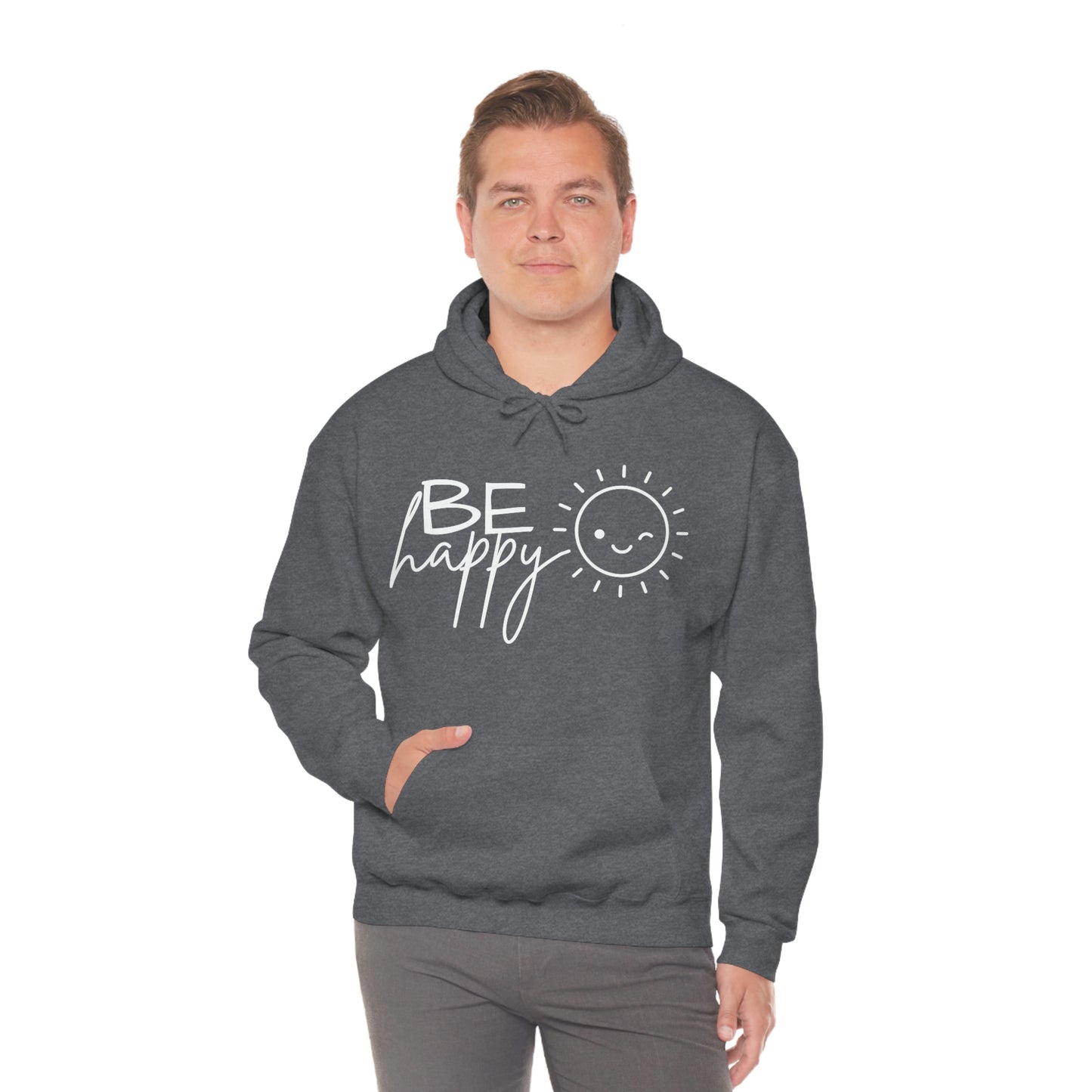 Be Happy Hoodie; Be Happy Unisex Hooded Sweatshirt; Be Happy Shirt