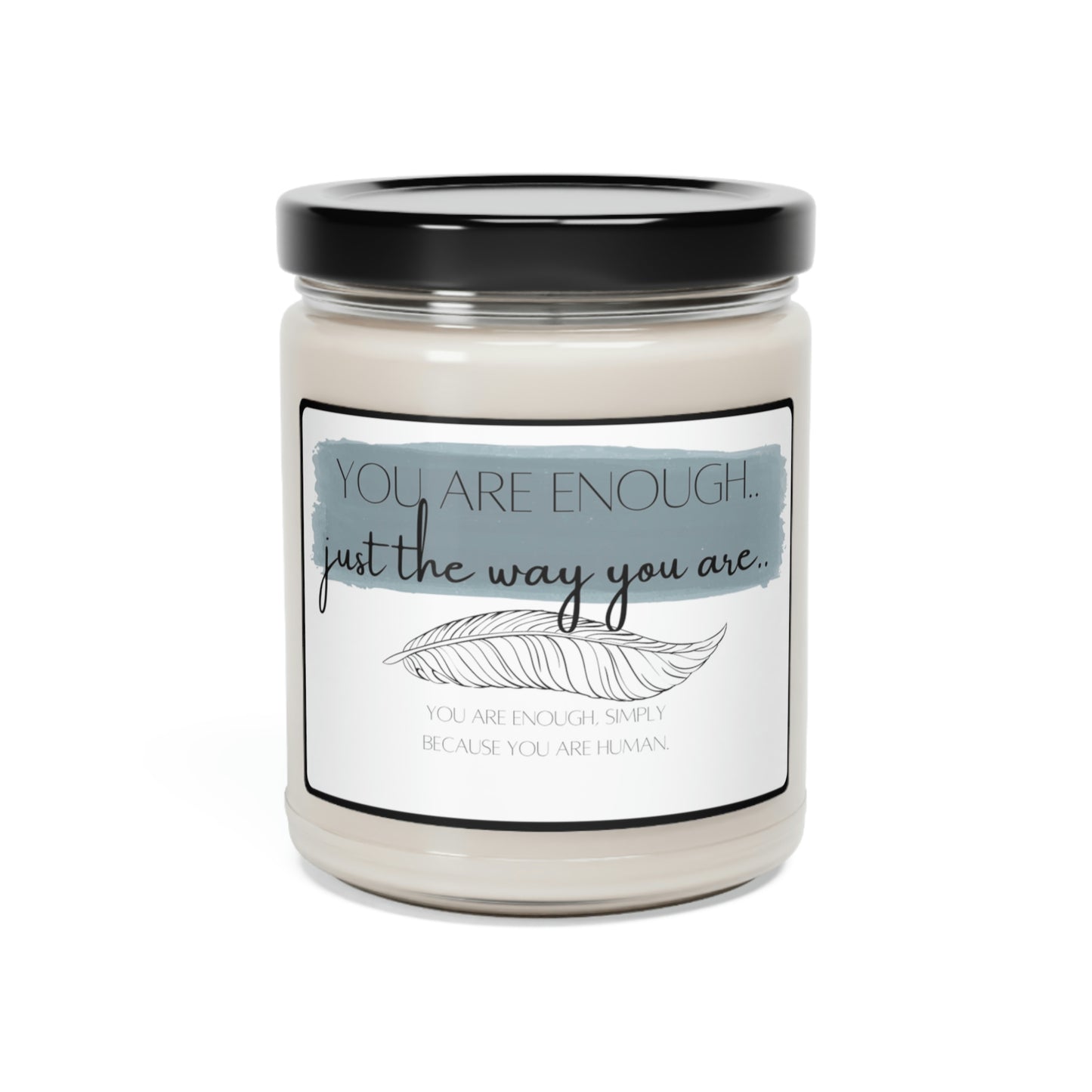 You Are Enough Scented Soy Candle, 9oz