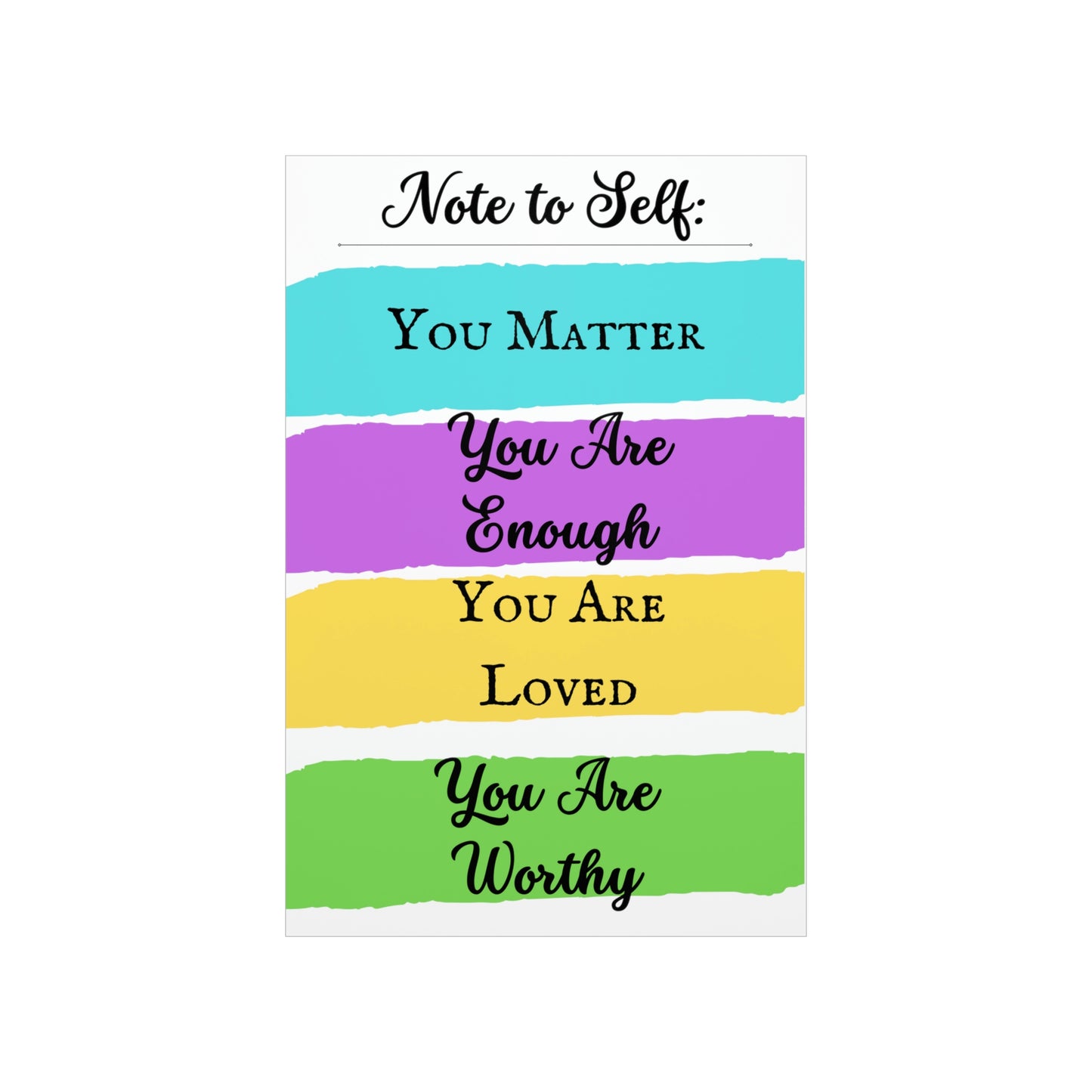 Note To Self, Premium Matte Poster