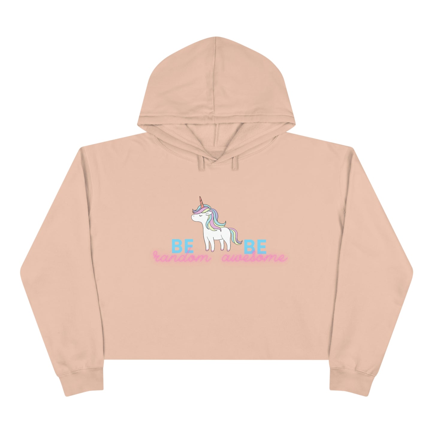 Be Awesome, Be Random Unicorn Crop Hoodie